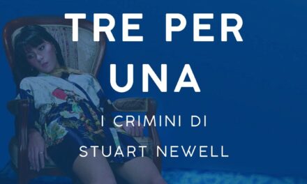 “Tre per una. I crimini di Stuart Newell”. A Roma la presentazione del nuovo romanzo di Roberta Palopoli