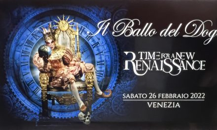 TIME FOR A NEW RENAISSANCE: VENEZIA SI PREPARA ALLA XXIX EDIZIONE DE IL BALLO DEL DOGE
